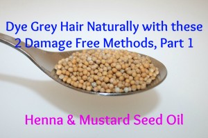 dye hair with henna and mustard seeds