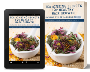Tea Rinsing Secrets for Healthy Hair Growth Cover copy