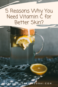 5 Reasons Why You Need Vitamin C for Better Skin
