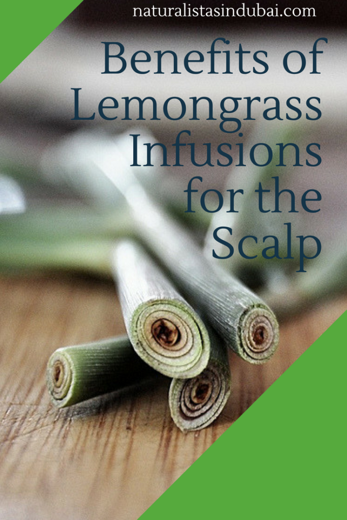 Benefits of Lemongrass Infusions for the Scalp