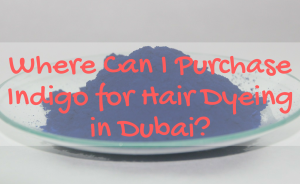where-can-i-buy-indigo-for-hair-dyeing-dubai
