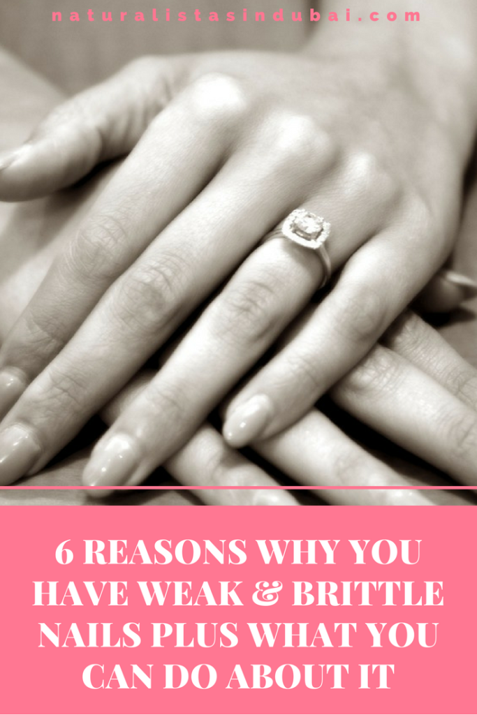 6 reasons why you have weak and brittle nails and what to do about it