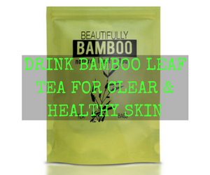 bamboo leaf tea for hair and skin