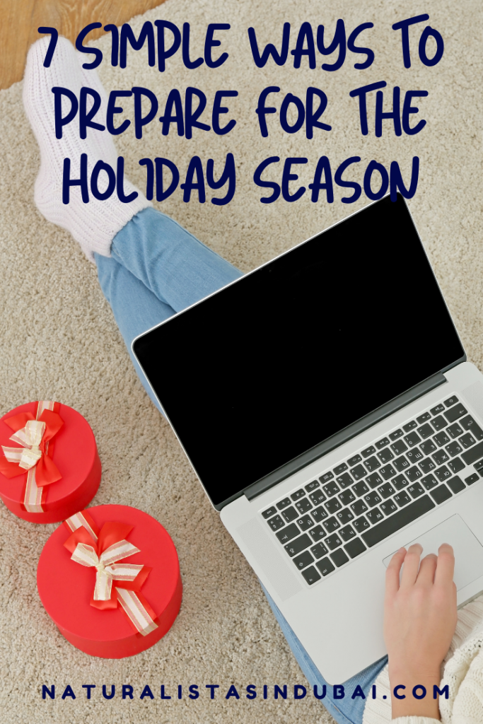 7 Simple ways to prepare for the Holiday Season